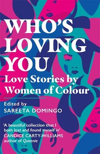 'Who’s Loving You: Love Stories by Women of Colour' by Sareeta Domingo