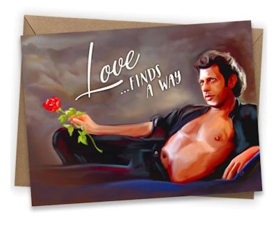 This Love...Finds A Way Shirtless Jeff Goldblum Card is a hot celeb dad card to gift to a friend.