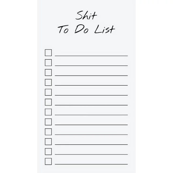  Shit To Do List