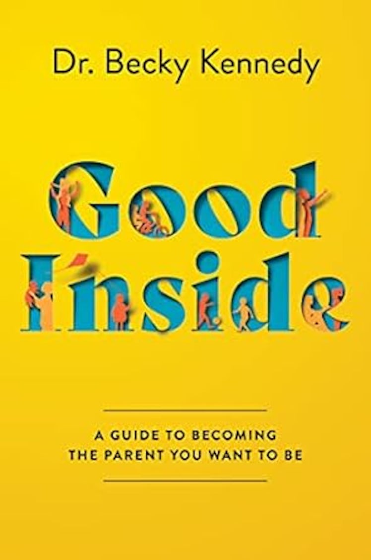 Good Inside by Dr. Becky Kennedy