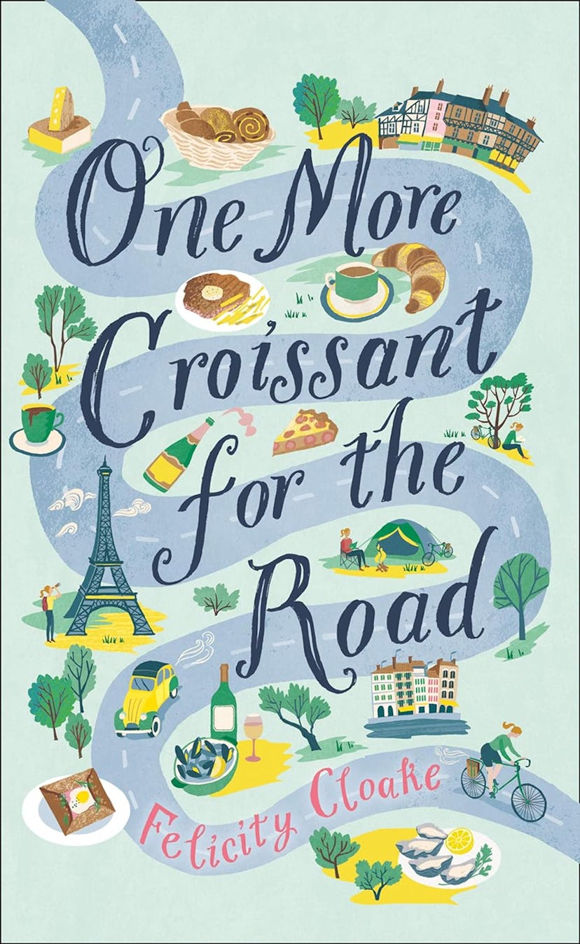 'One More Croissant for the Road' by Felicity Cloake