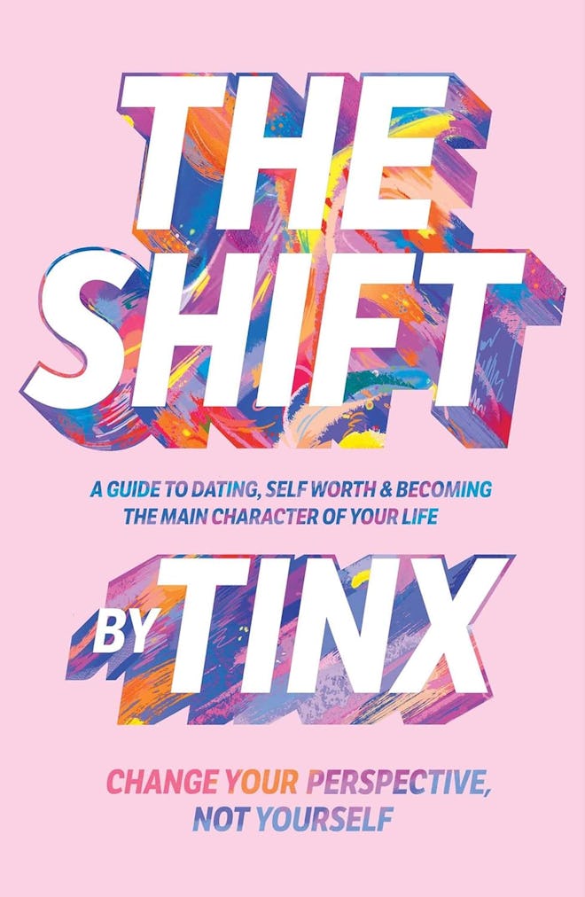 The Shift: Change Your Perspective, Not Yourself by Tinx
