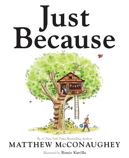 The cover of Matthew McConaughey's children's book 'Just Because' 