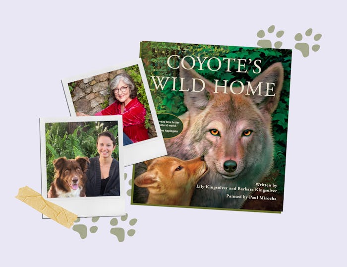 Lily and Barbara Kingsolver worked together to write 'Coyote's Wild Home' from Gryphon Press.
