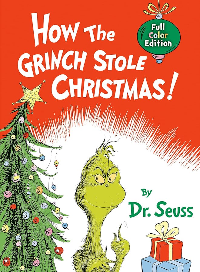 'How the Grinch Stole Christmas!' written & illustrated by Dr. Seuss