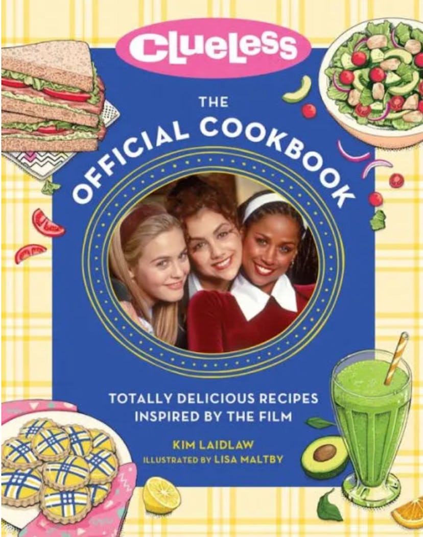 'Clueless: The Official Cookbook: Totally Delicious Recipes Inspired by the Film' by Kim Laidlaw