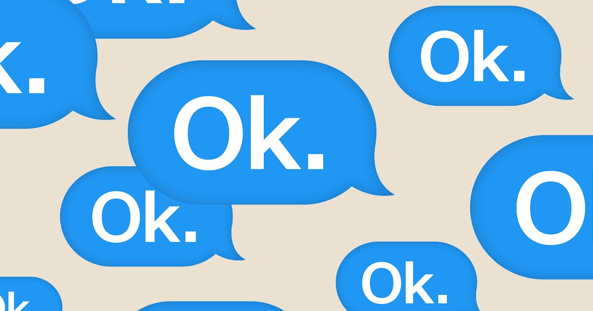 What Does "Ok." Mean In Texting? Parents May Never Understand