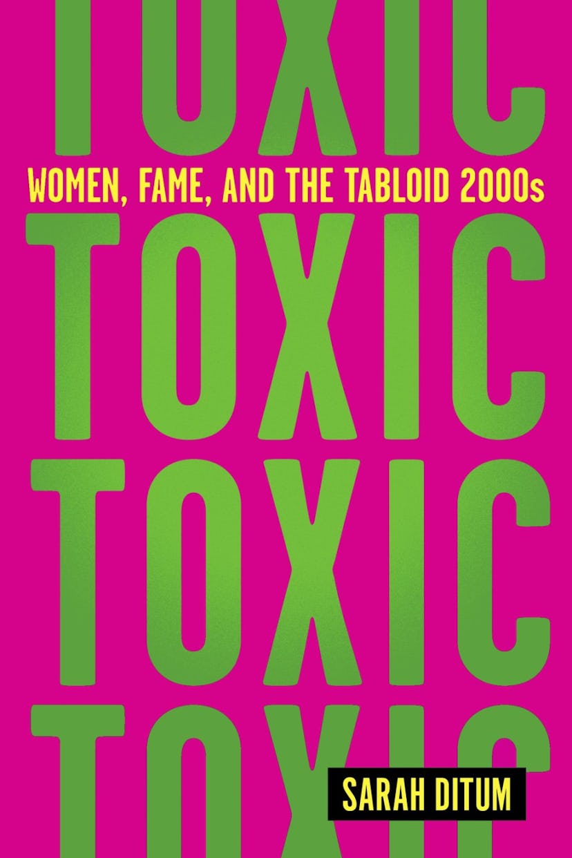 Toxic: Women, Fame, and Tabloid 2000s