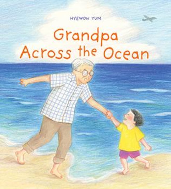'Grandpa Across the Ocean,' by Hyewon Yum