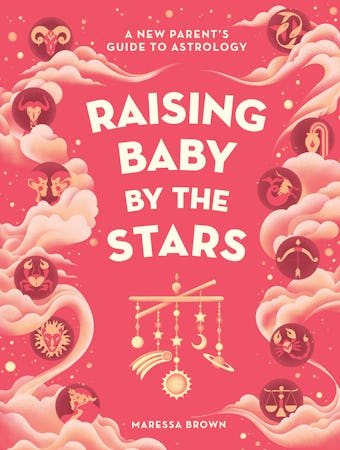 Raising Baby By The Stars book cover by author Maressa Brown