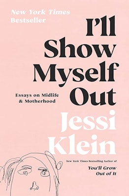 Jessi Klein I'll Show Myself Out book cover