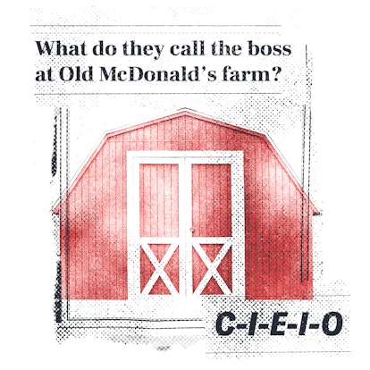 What do they call the boss at Old McDonald’s farm?