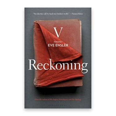 the cover of the book reckoning by v formerly known as eve ensler