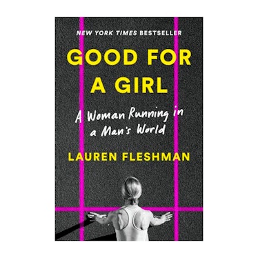 the cover of the book good for a girl by lauren fleshman