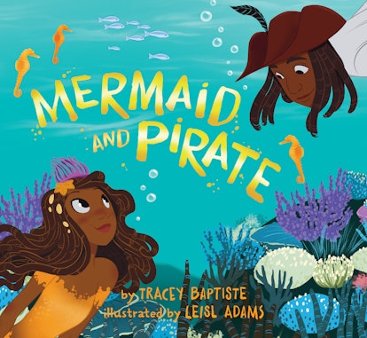 The cover of Tracey Baptiste's new book, "Mermaid and Pirate," features two Black main fantasy chara...