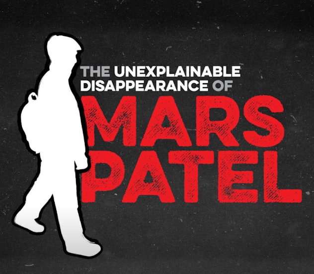 The logo for The Unexplainable Disappearance of Mars Patel podcast.