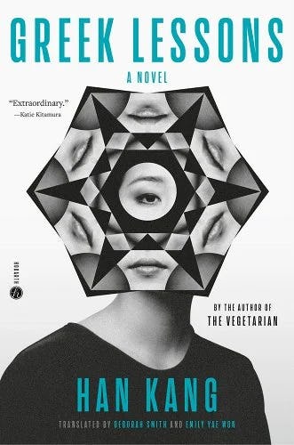 &lsquo;Greek Lessons&rsquo; by Han Kang.