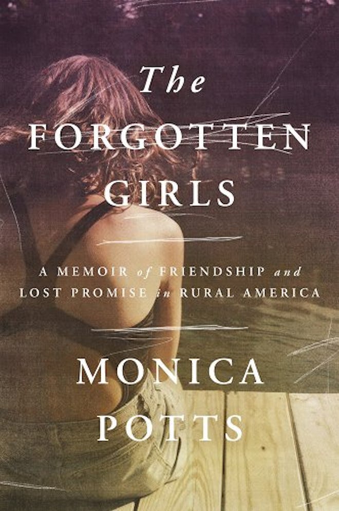 ‘The Forgotten Girls’ by Monica Potts.