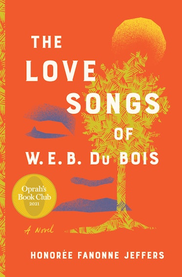 'The Love Songs of W.E.B. Du Bois' by Honoree Fanonne Jeffers