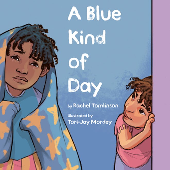 Children's books about depression include this title, "A Blue Kind Of Day"