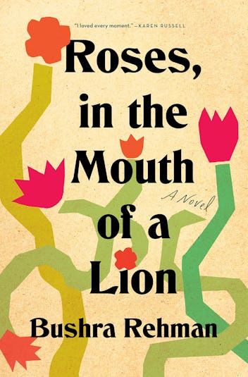 'Roses in the Mouth of a Lion' by Bushra Rehman
