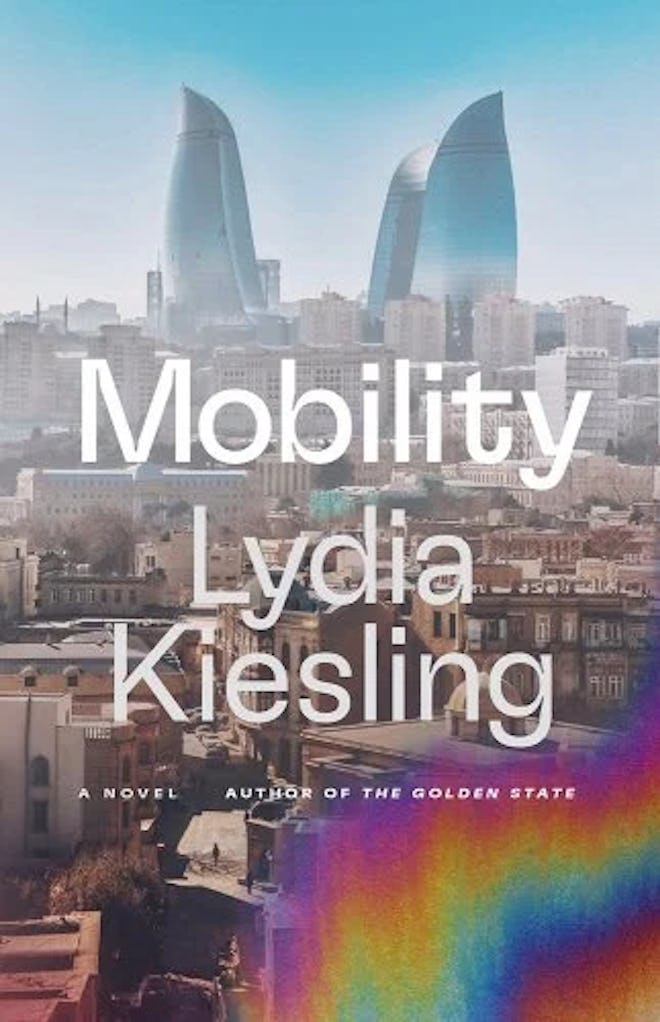 Mobility by Lydia Kiesling.