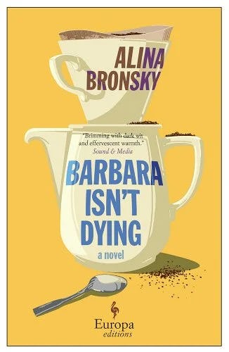 &lsquo;Barbara Isn&rsquo;t Dying&rsquo; by Alina Bronsky.