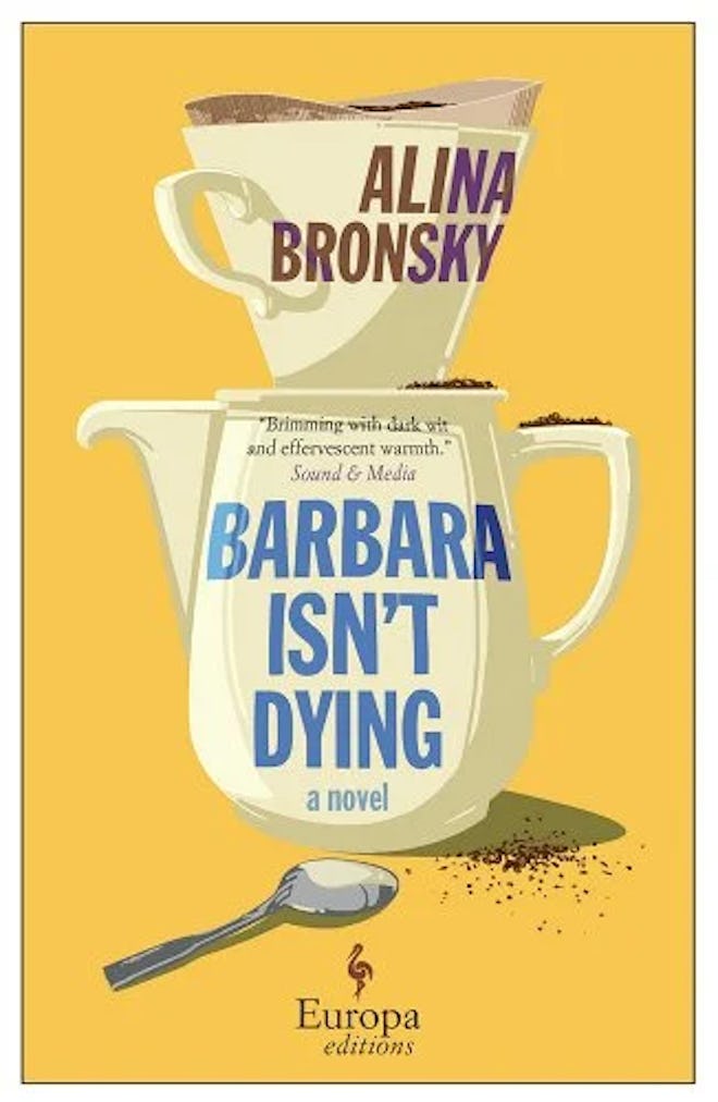 ‘Barbara Isn’t Dying’ by Alina Bronsky.