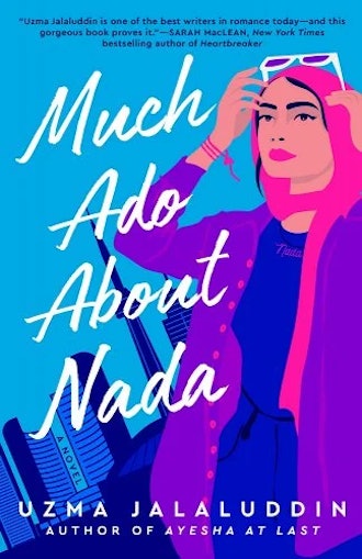 Much Ado About Nada by Uzma Jalaluddin.