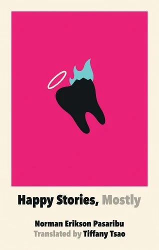 &lsquo;Happy Stories, Mostly&rsquo; by Norman Erikson Pasaribu.
