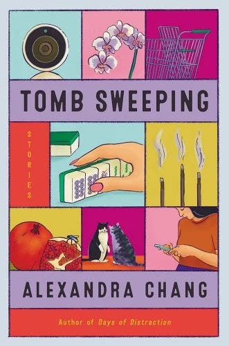 &lsquo;Tomb Sweeping&rsquo; by Alexandra Chang.