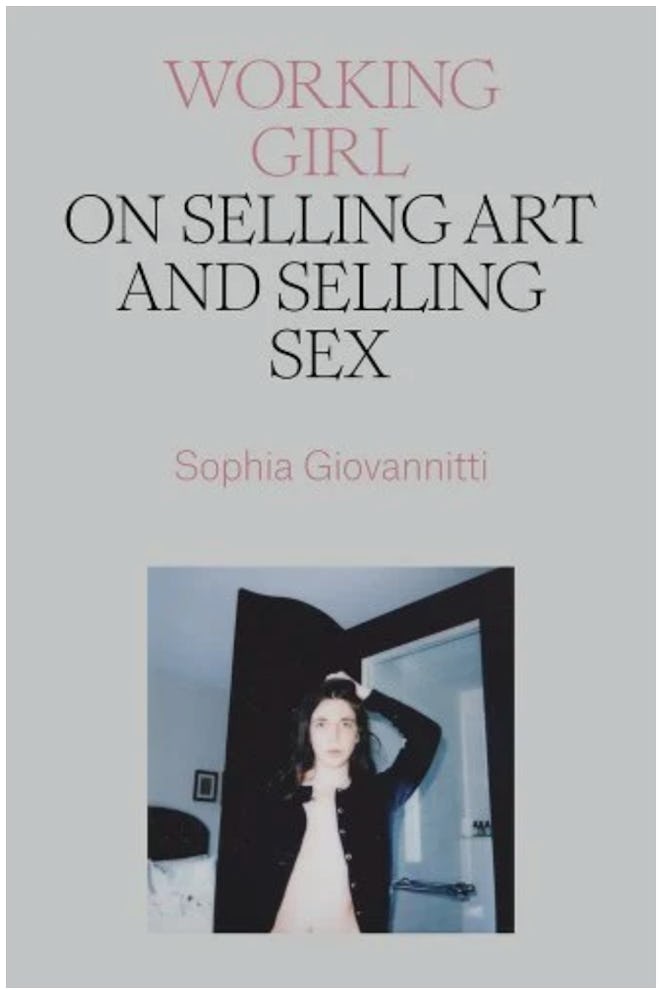 Working Girl: On Selling Art and Selling Sex