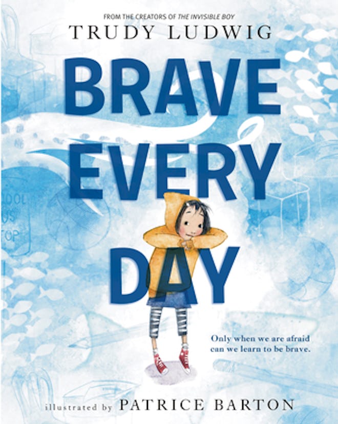 children's books about anxiety include this one called brave every day