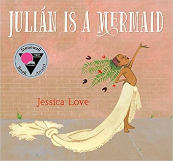 'Julián Is a Mermaid' by Jessica Love 