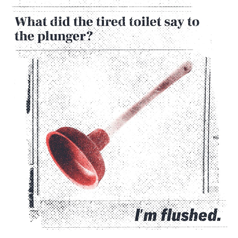 Funny jokes for kids: what did the tired toilet say to the plunger?