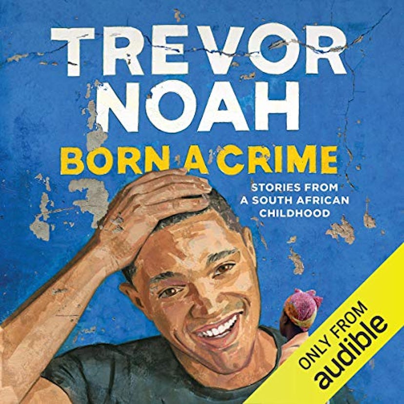 Born a Crime by Trevor Noah