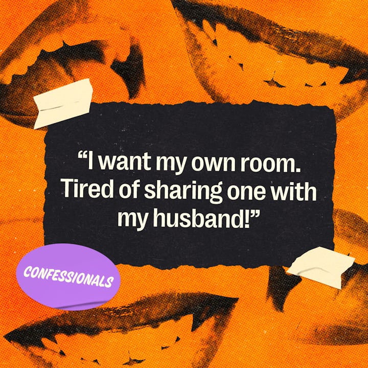 Confessional quote about an annoying husband