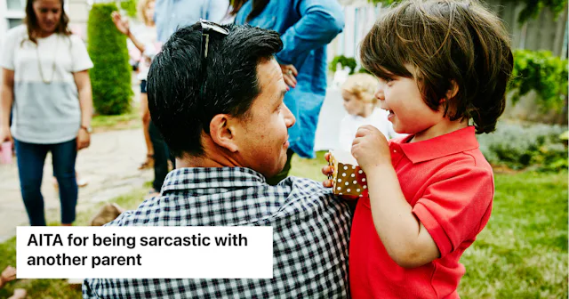 A young dad on Reddit wants to know if he went over the line when someone offended him at a kids' bi...