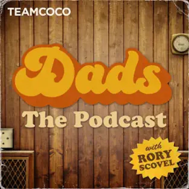 "Dads" need a hilarious podcast too.