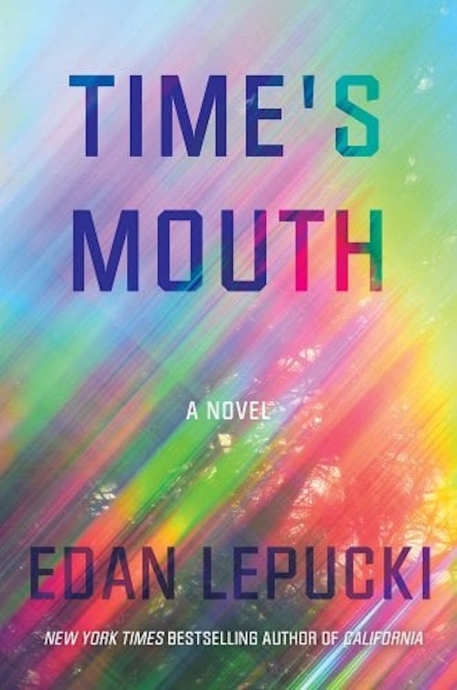 'Time's Mouth' by Edan Lepucki