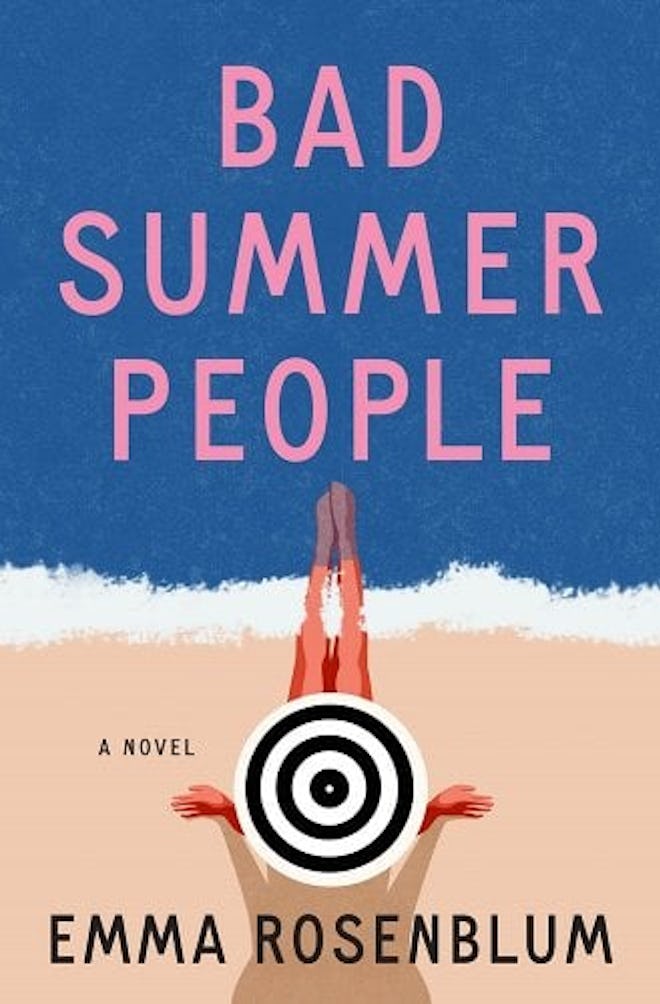  'Bad Summer People' by Emma Rosenblum