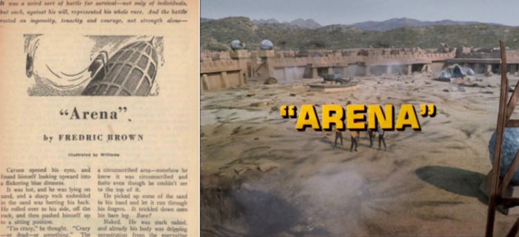 Both the original 1944 "Arena," and the 1967 Star Trek version of "Arena."