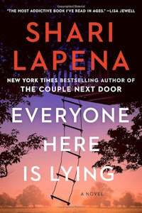'Everyone Here Is Lying' by Shari Lapena