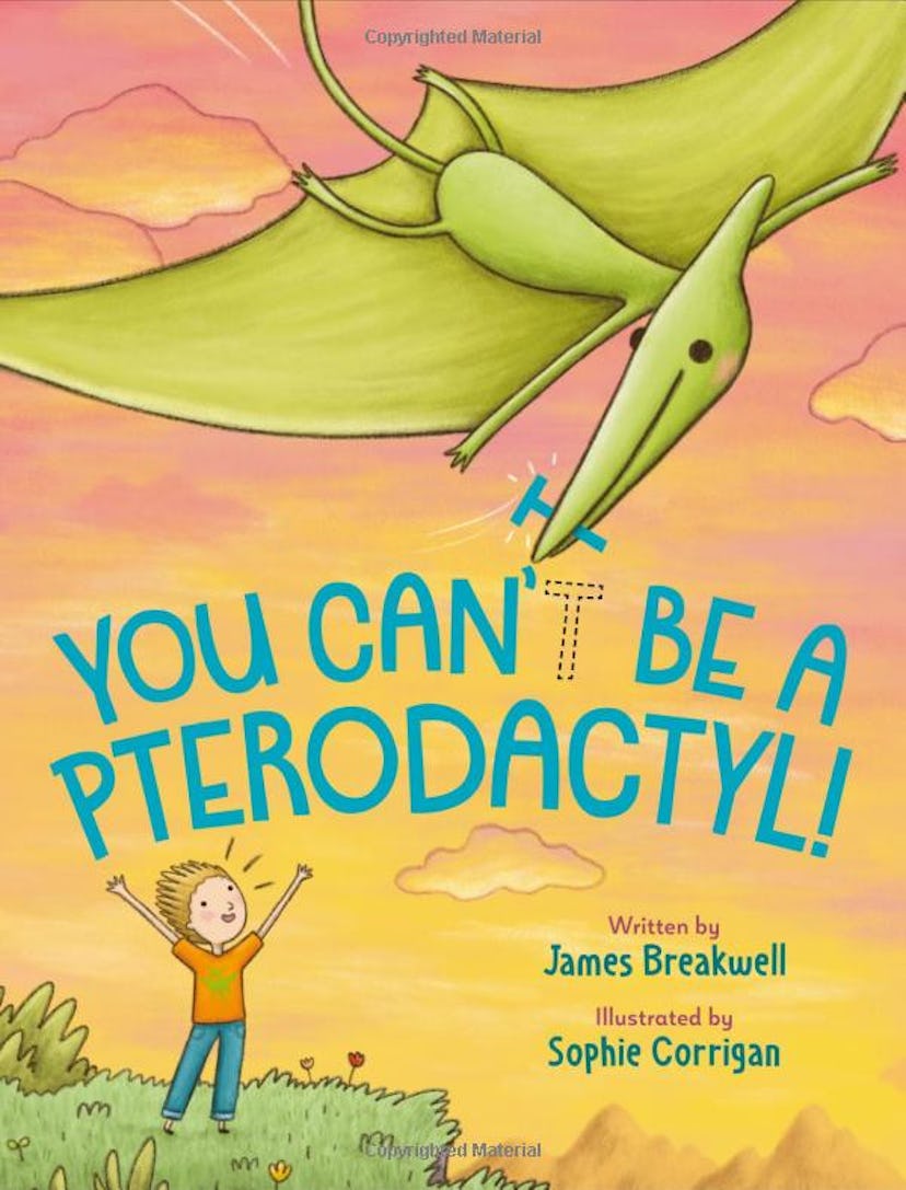 'You Can’t Be a Pterodactyl' by James Breakwall