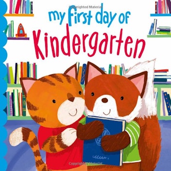 'My First Day of Kindergarten' by Louise Martin