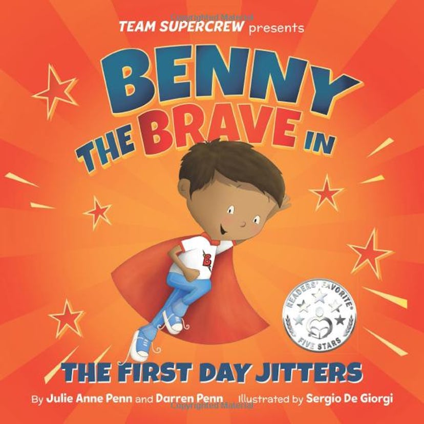 'Benny the Brave in the First Day Jitters' by Julie Anne Penn