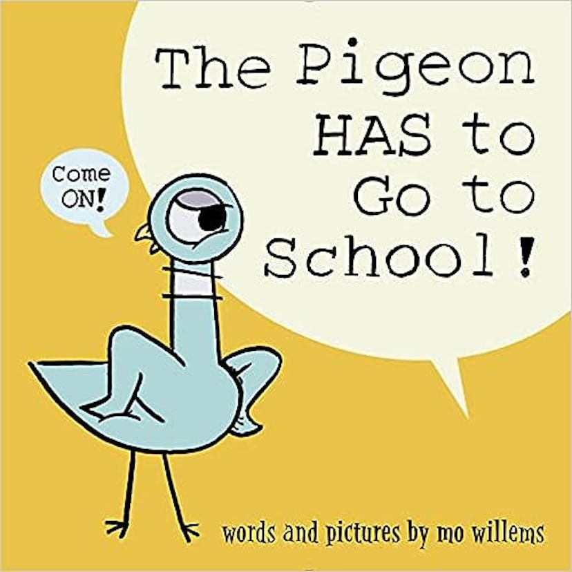 'The Pigeon Has to Go to School' by Mo Willems