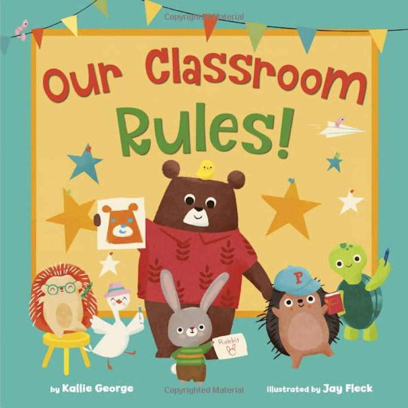 'Our Classroom Rules!' by Kallie George