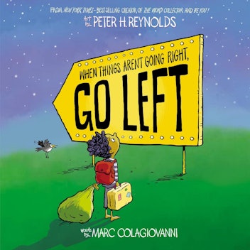 'When Things Aren't Going Right, Go Left' by Marc Colagiovanni 