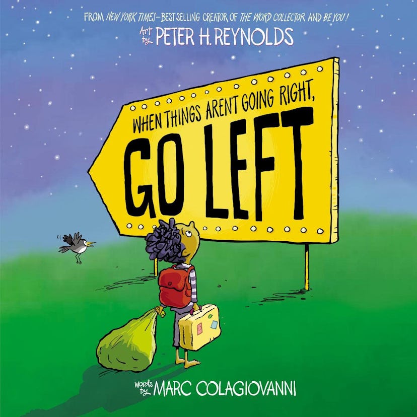 'When Things Aren't Going Right, Go Left' by Marc Colagiovanni 